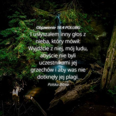 Picture 04 - Objawienie 18:4 POLUBG - I usłyszałem inny głos z nieba, który - Bible Verse Picture