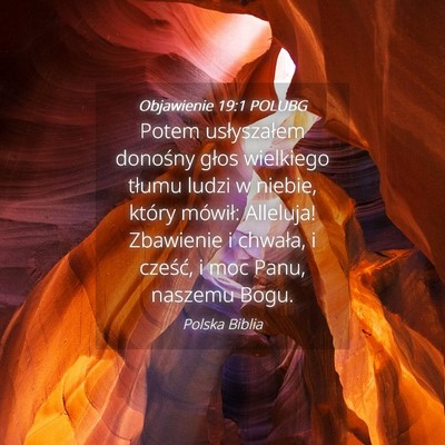 Picture 04 - Objawienie 19:1 POLUBG - Potem usłyszałem donośny głos wielkiego - Bible Verse Picture
