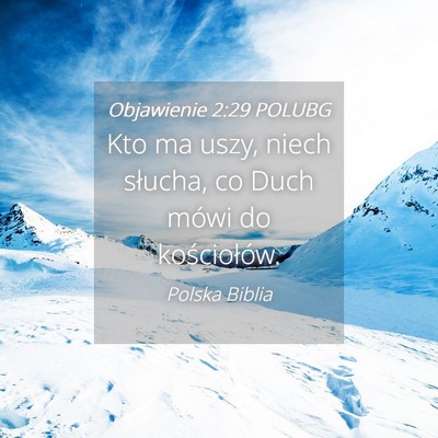 Picture 04 - Objawienie 2:29 POLUBG - Kto ma uszy, niech słucha, co Duch mówi do - Bible Verse Picture