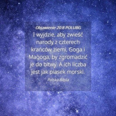 Picture 04 - Objawienie 20:8 POLUBG - I wyjdzie, aby zwieść narody z czterech - Bible Verse Picture