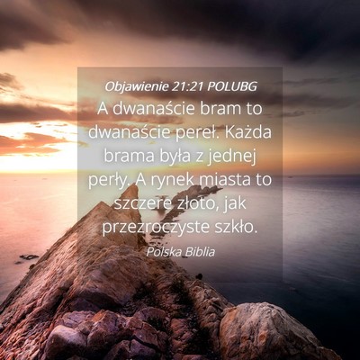 Picture 04 - Objawienie 21:21 POLUBG - A dwanaście bram to dwanaście pereł. Każda - Bible Verse Picture