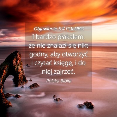 Picture 04 - Objawienie 5:4 POLUBG - I bardzo płakałem, że nie znalazł się nikt - Bible Verse Picture