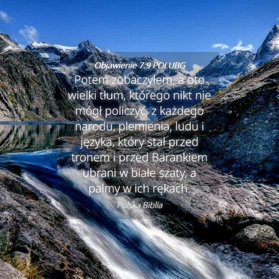 Picture 04 - Objawienie 7:9 POLUBG - Potem zobaczyłem, a oto wielki tłum, którego - Bible Verse Picture
