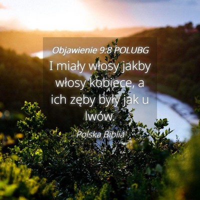 Picture 04 - Objawienie 9:8 POLUBG - I miały włosy jakby włosy kobiece, a ich zęby - Bible Verse Picture