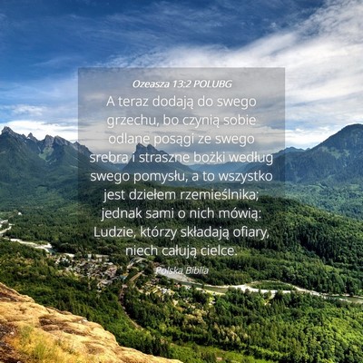 Picture 04 - Ozeasza 13:2 POLUBG - A teraz dodają do swego grzechu, bo czynią - Bible Verse Picture