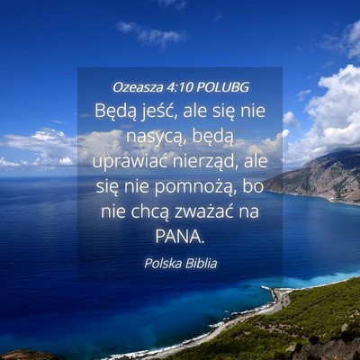 Picture 04 - Ozeasza 4:10 POLUBG - Będą jeść, ale się nie nasycą, będą - Bible Verse Picture