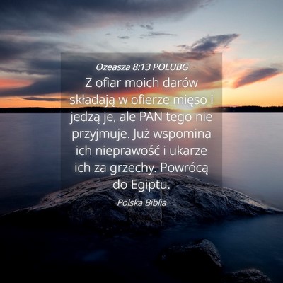 Picture 04 - Ozeasza 8:13 POLUBG - Z ofiar moich darów składają w ofierze mięso - Bible Verse Picture
