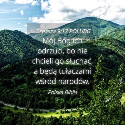Picture 04 - Ozeasza 9:17 POLUBG - Mój Bóg ich odrzuci, bo nie chcieli go - Bible Verse Picture