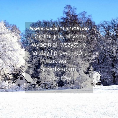 Picture 04 - Powtórzonego 11:32 POLUBG - Dopilnujcie, abyście wypełniali wszystkie - Bible Verse Picture