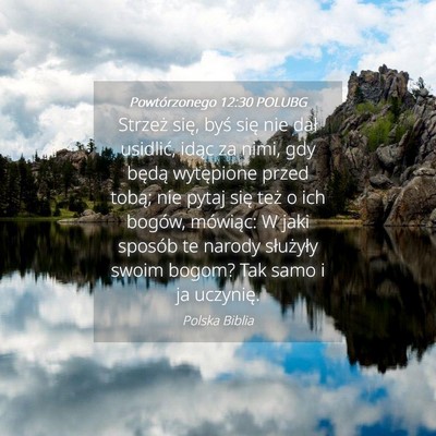 Picture 04 - Powtórzonego 12:30 POLUBG - Strzeż się, byś się nie dał usidlić, idąc - Bible Verse Picture