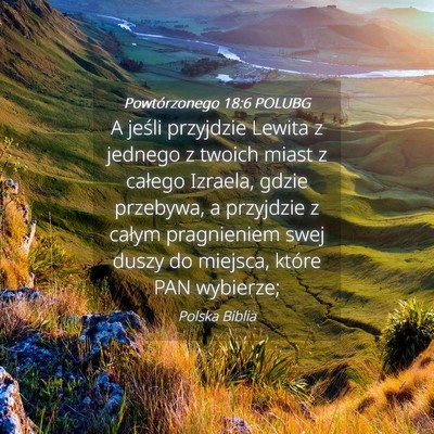 Picture 04 - Powtórzonego 18:6 POLUBG - A jeśli przyjdzie Lewita z jednego z twoich - Bible Verse Picture
