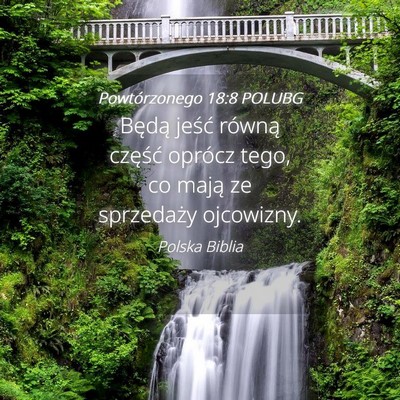 Picture 04 - Powtórzonego 18:8 POLUBG - Będą jeść równą część oprócz tego, co - Bible Verse Picture