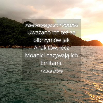 Picture 04 - Powtórzonego 2:11 POLUBG - Uważano ich też za olbrzymów jak Anakitów, - Bible Verse Picture