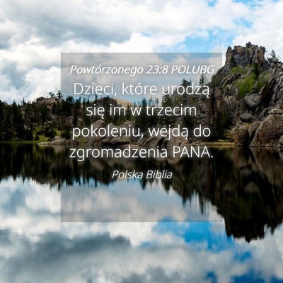 Picture 04 - Powtórzonego 23:8 POLUBG - Dzieci, które urodzą się im w trzecim - Bible Verse Picture
