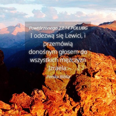 Picture 04 - Powtórzonego 27:14 POLUBG - I odezwą się Lewici, i przemówią donośnym - Bible Verse Picture