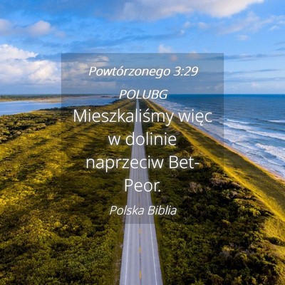 Picture 04 - Powtórzonego 3:29 POLUBG - Mieszkaliśmy więc w dolinie naprzeciw - Bible Verse Picture
