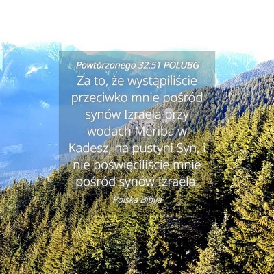 Picture 04 - Powtórzonego 32:51 POLUBG - Za to, że wystąpiliście przeciwko mnie - Bible Verse Picture