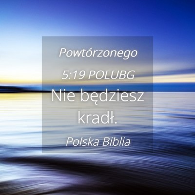 Picture 04 - Powtórzonego 5:19 POLUBG - Nie będziesz - Bible Verse Picture