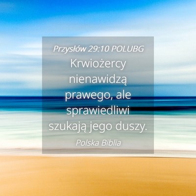 Picture 04 - Przysłów 29:10 POLUBG - Krwiożercy nienawidzą prawego, ale sprawiedliwi - Bible Verse Picture