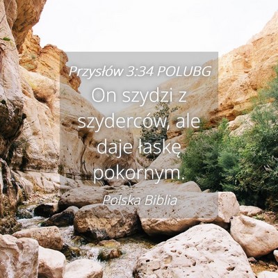 Picture 04 - Przysłów 3:34 POLUBG - On szydzi z szyderców, ale daje łaskę - Bible Verse Picture