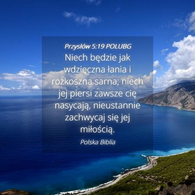 Picture 04 - Przysłów 5:19 POLUBG - Niech będzie jak wdzięczna łania i rozkoszna - Bible Verse Picture