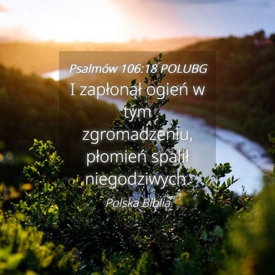 Picture 04 - Psalmów 106:18 POLUBG - I zapłonął ogień w tym zgromadzeniu, - Bible Verse Picture