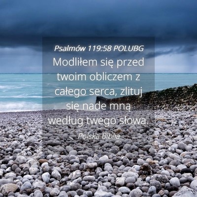 Picture 04 - Psalmów 119:58 POLUBG - Modliłem się przed twoim obliczem z całego - Bible Verse Picture