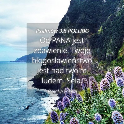 Picture 04 - Psalmów 3:8 POLUBG - Od PANA jest zbawienie. Twoje błogosławieństwo - Bible Verse Picture