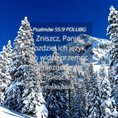 Picture 04 - Psalmów 55:9 POLUBG - Zniszcz, Panie, rozdziel ich język, bo widzę - Bible Verse Picture