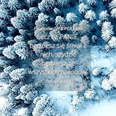 Picture 04 - Psalmów 59:8 POLUBG - Lecz ty, PANIE, będziesz się śmiał z nich, - Bible Verse Picture