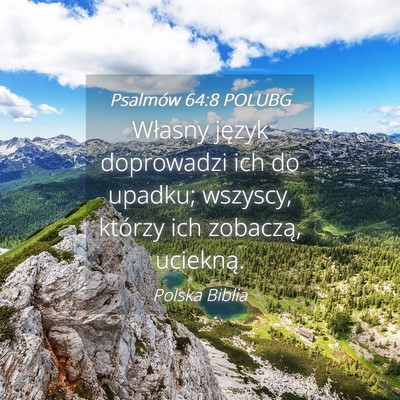 Picture 04 - Psalmów 64:8 POLUBG - Własny język doprowadzi ich do upadku; wszyscy, - Bible Verse Picture
