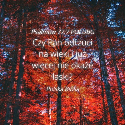 Picture 04 - Psalmów 77:7 POLUBG - Czy Pan odrzuci na wieki i już więcej nie - Bible Verse Picture