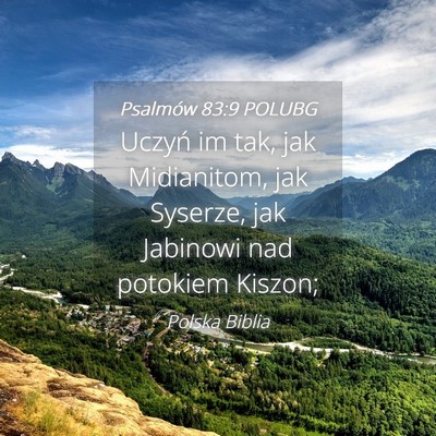 Picture 04 - Psalmów 83:9 POLUBG - Uczyń im tak, jak Midianitom, jak Syserze, jak - Bible Verse Picture