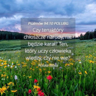 Picture 04 - Psalmów 94:10 POLUBG - Czy ten, który chłoszcze narody, nie będzie - Bible Verse Picture