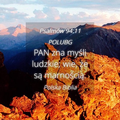 Picture 04 - Psalmów 94:11 POLUBG - PAN zna myśli ludzkie; wie, że są - Bible Verse Picture