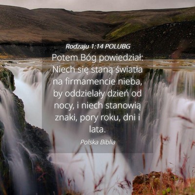 Picture 04 - Rodzaju 1:14 POLUBG - Potem Bóg powiedział: Niech się staną - Bible Verse Picture