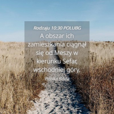 Picture 04 - Rodzaju 10:30 POLUBG - A obszar ich zamieszkania ciągnął się od - Bible Verse Picture
