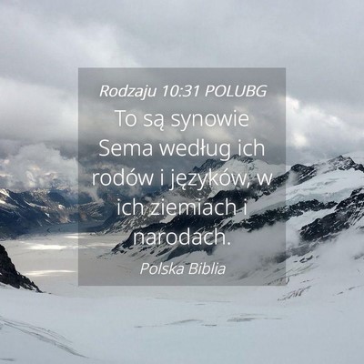 Picture 04 - Rodzaju 10:31 POLUBG - To są synowie Sema według ich rodów i - Bible Verse Picture