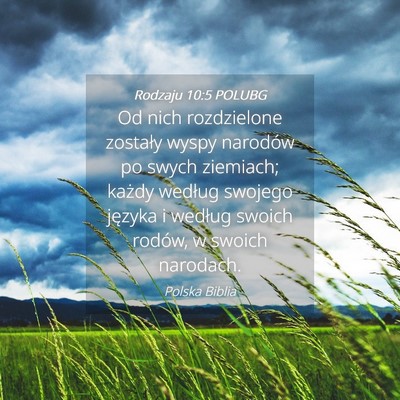 Picture 04 - Rodzaju 10:5 POLUBG - Od nich rozdzielone zostały wyspy narodów po - Bible Verse Picture