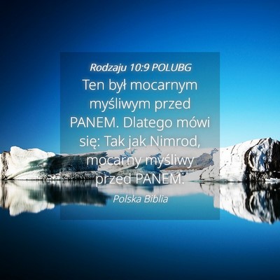 Picture 04 - Rodzaju 10:9 POLUBG - Ten był mocarnym myśliwym przed PANEM. Dlatego - Bible Verse Picture
