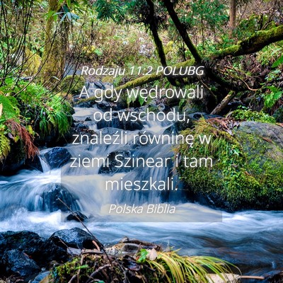 Picture 04 - Rodzaju 11:2 POLUBG - A gdy wędrowali od wschodu, znaleźli równinę - Bible Verse Picture