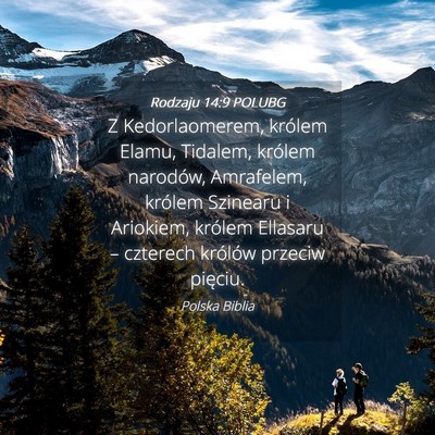 Picture 04 - Rodzaju 14:9 POLUBG - Z Kedorlaomerem, królem Elamu, Tidalem, królem - Bible Verse Picture