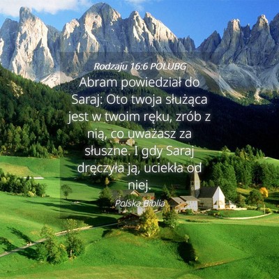 Picture 04 - Rodzaju 16:6 POLUBG - Abram powiedział do Saraj: Oto twoja służąca - Bible Verse Picture