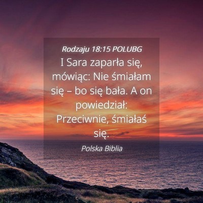 Picture 04 - Rodzaju 18:15 POLUBG - I Sara zaparła się, mówiąc: Nie śmiałam - Bible Verse Picture