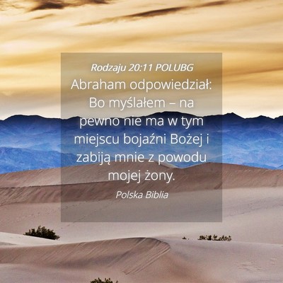 Picture 04 - Rodzaju 20:11 POLUBG - Abraham odpowiedział: Bo myślałem – na pewno - Bible Verse Picture