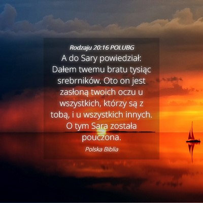 Picture 04 - Rodzaju 20:16 POLUBG - A do Sary powiedział: Dałem twemu bratu tysiąc - Bible Verse Picture