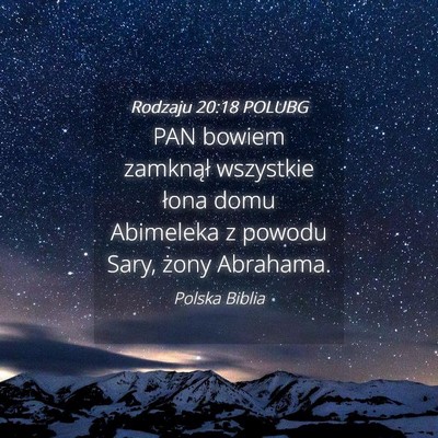Picture 04 - Rodzaju 20:18 POLUBG - PAN bowiem zamknął wszystkie łona domu - Bible Verse Picture