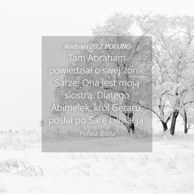 Picture 04 - Rodzaju 20:2 POLUBG - Tam Abraham powiedział o swej żonie Sarze: Ona - Bible Verse Picture