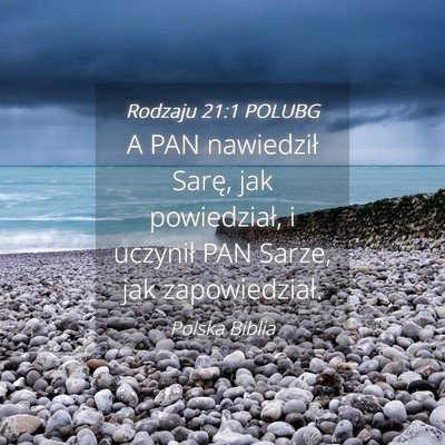 Picture 04 - Rodzaju 21:1 POLUBG - A PAN nawiedził Sarę, jak powiedział, i - Bible Verse Picture