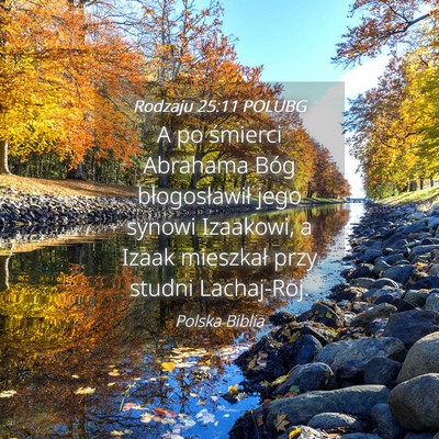 Picture 04 - Rodzaju 25:11 POLUBG - A po śmierci Abrahama Bóg błogosławił jego - Bible Verse Picture